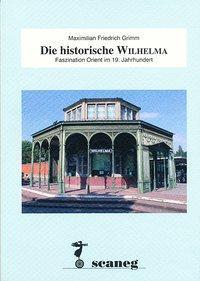 Cover: 9783892351252 | Die historische Wilhelma | Faszination Orient im 19. Jahrhundert