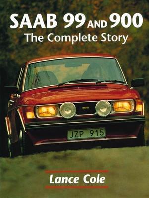 Cover: 9781861264299 | SAAB 99 and 900 | The Complete Story | Lance Cole | Buch | Englisch