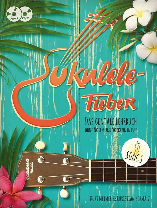 Cover: 9783865439031 | Ukulele-Fieber | Kurt Meimer (u. a.) | Taschenbuch | Deutsch | 2017