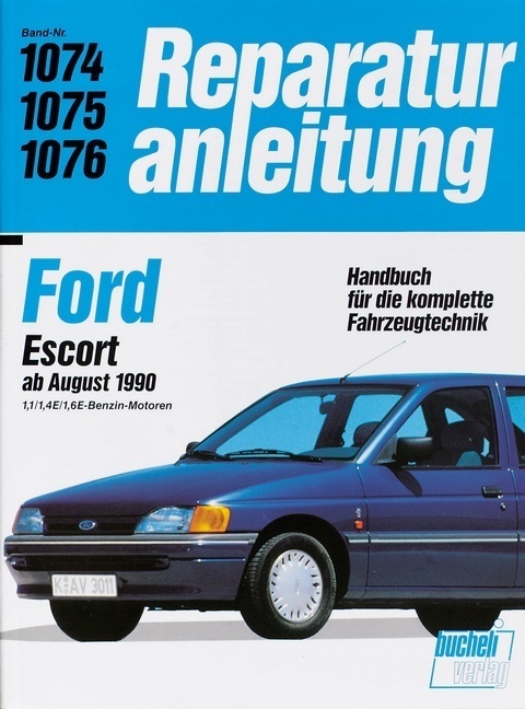 Cover: 9783716818138 | Ford Escort ab August 1990 | Taschenbuch | Deutsch | 2017 | bucheli