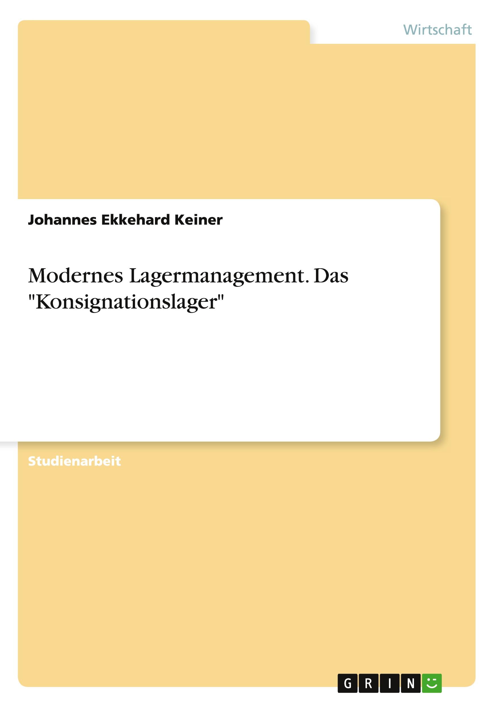 Cover: 9783656564454 | Modernes Lagermanagement. Das "Konsignationslager" | Keiner | Buch