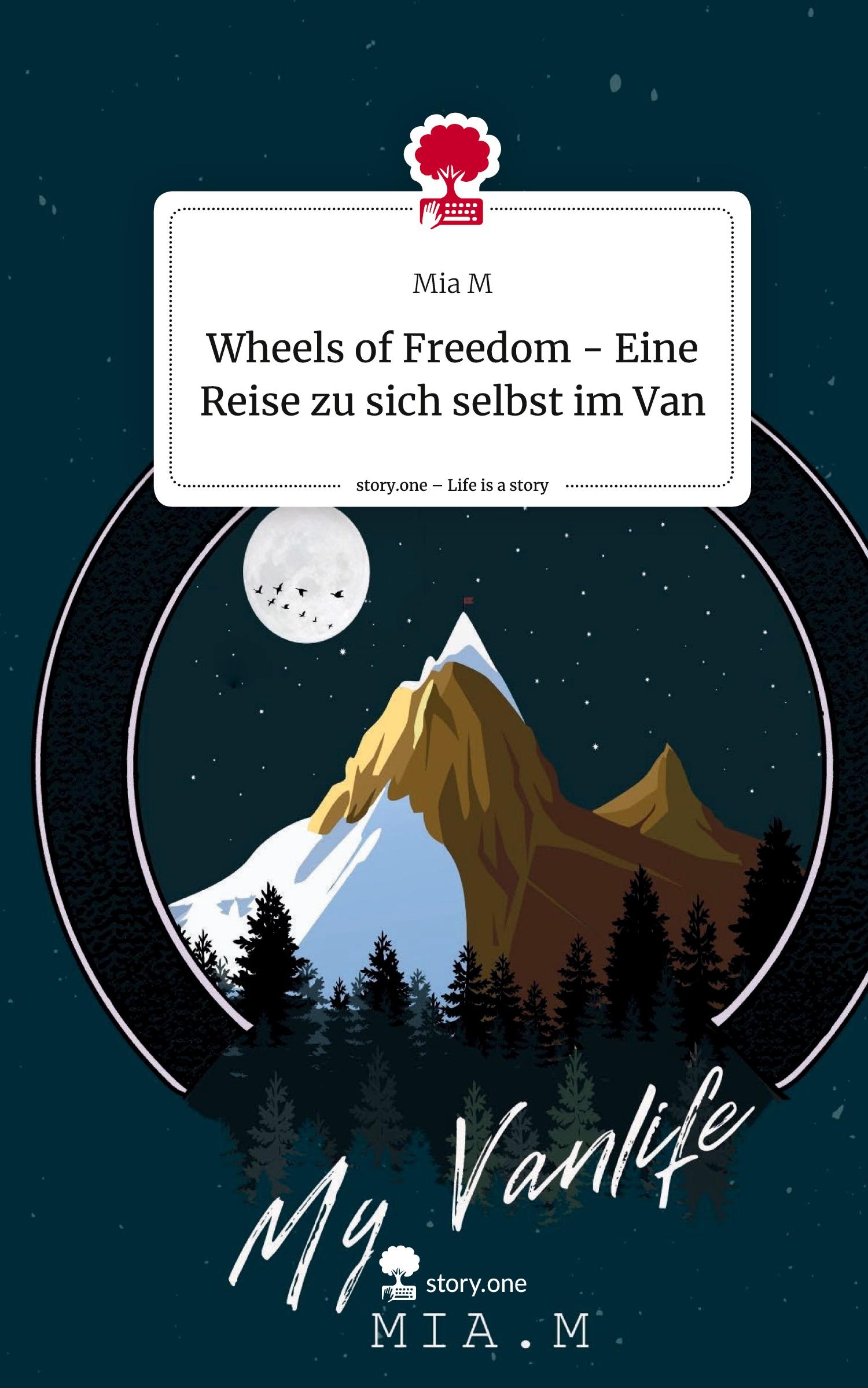 Cover: 9783711528902 | Wheels of Freedom - Eine Reise zu sich selbst im Van. Life is a...