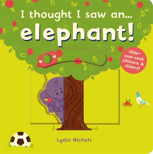 Cover: 9781783707119 | I thought I saw an... elephant! | Ruth Symons | Buch | Papp-Bilderbuch