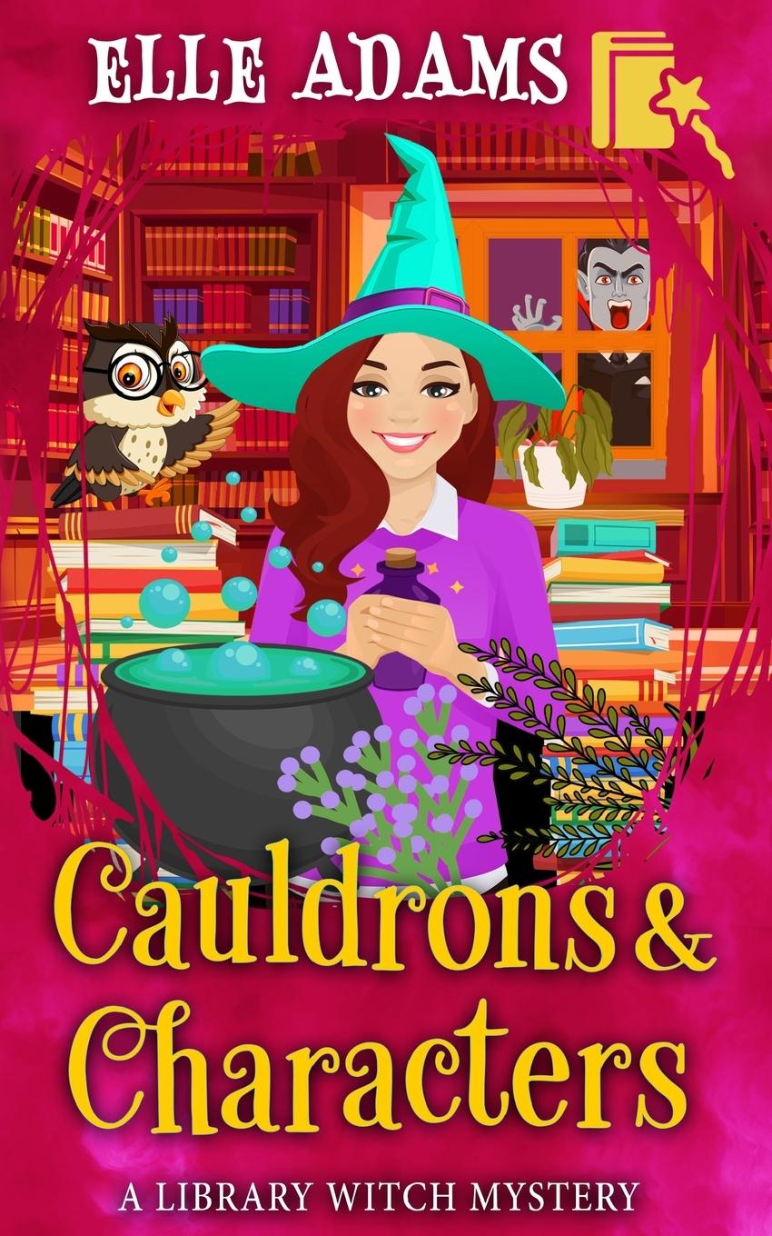 Cover: 9781916584129 | Cauldrons &amp; Characters | Elle Adams | Taschenbuch | Englisch | 2024