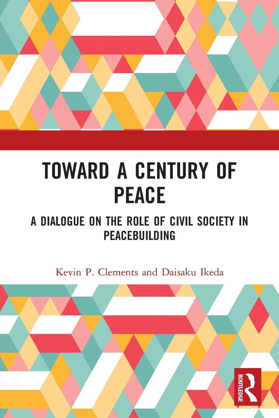 Cover: 9781138585768 | Toward a Century of Peace | Kevin P. Clements (u. a.) | Taschenbuch