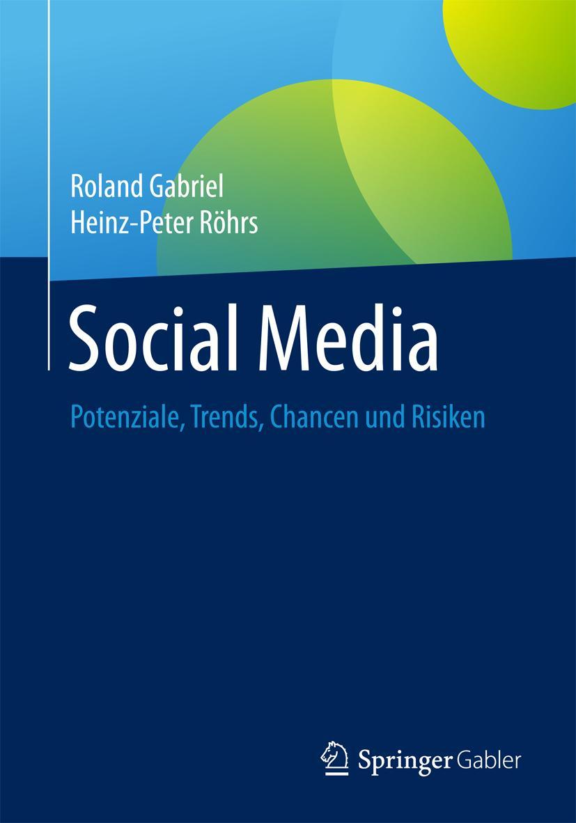 Cover: 9783662539903 | Social Media | Potenziale, Trends, Chancen und Risiken | Röhrs (u. a.)