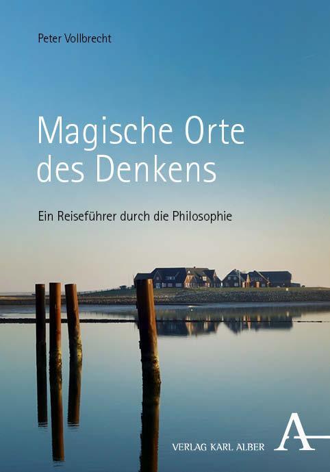 Cover: 9783495992258 | Magische Orte des Denkens | Peter Vollbrecht | Buch | 440 S. | Deutsch