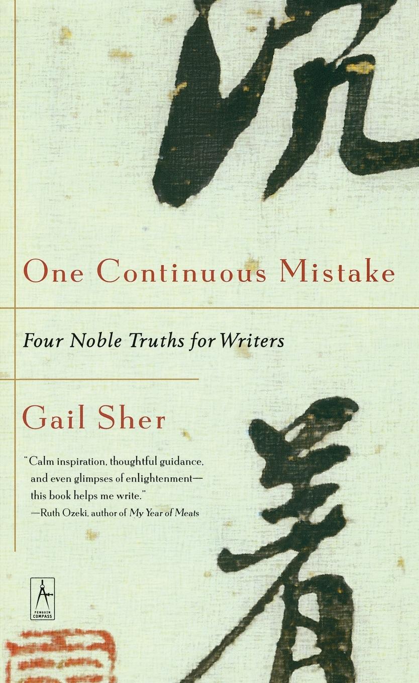 Cover: 9780140195873 | One Continuous Mistake | Four Noble Truths for Writers | Gail Sher