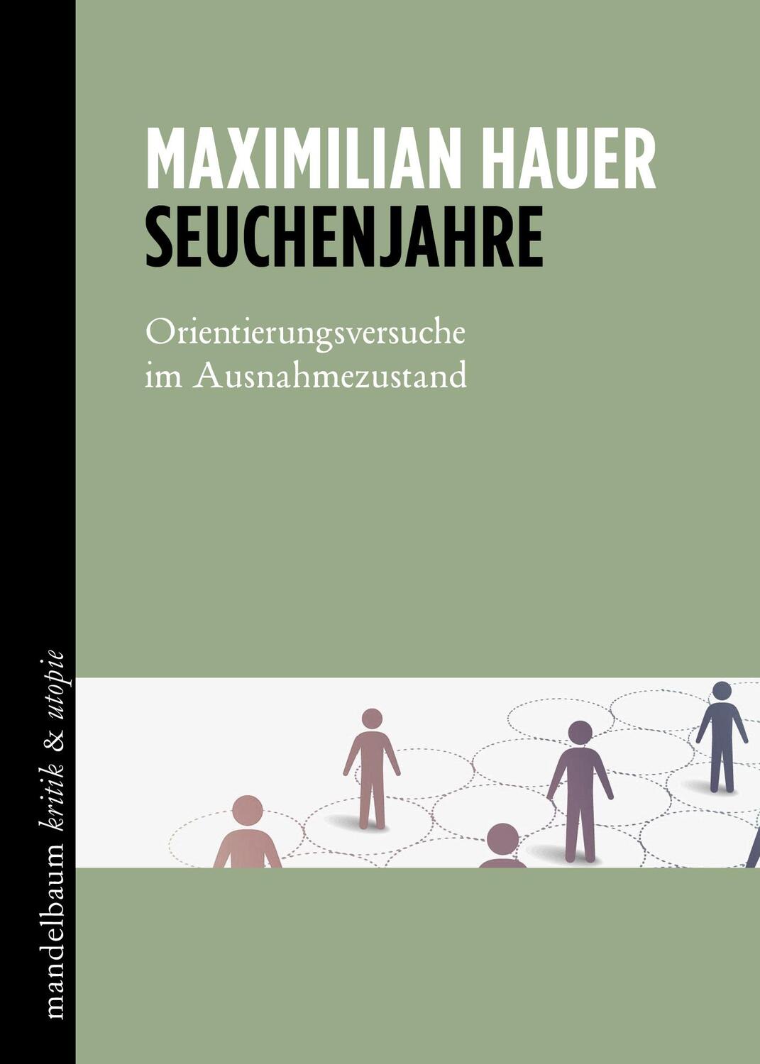 Cover: 9783991365013 | Seuchenjahre | Orientierungsversuche im Ausnahmezustand | Hauer | Buch