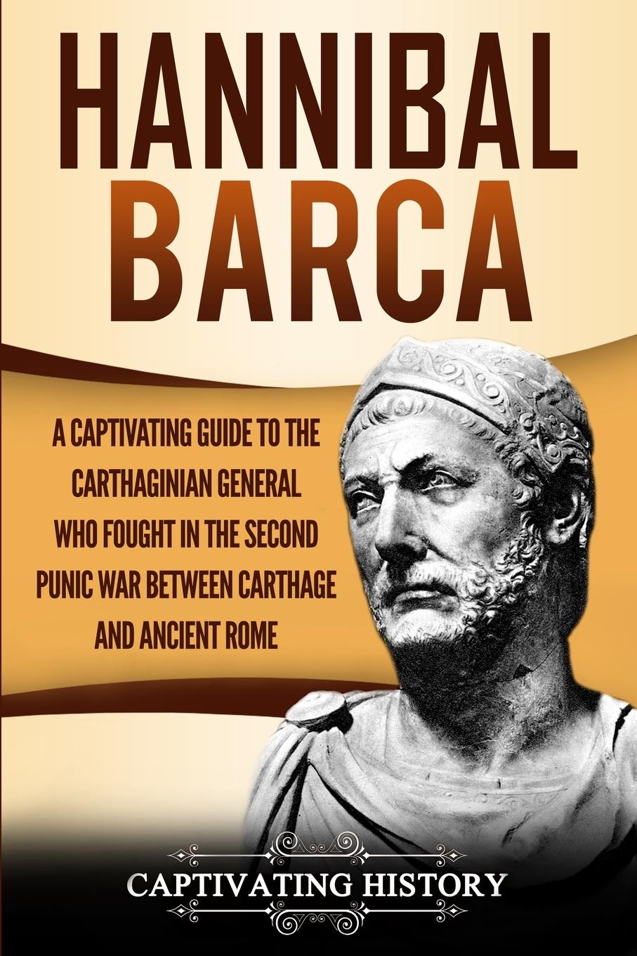 Cover: 9781950922932 | Hannibal Barca | Captivating History | Taschenbuch | Englisch | 2019