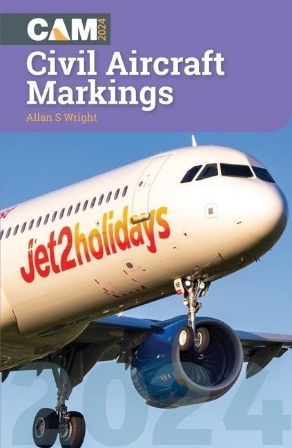 Cover: 9781800353022 | Civil Aircraft Markings 2024 | Allan S Wright (u. a.) | Taschenbuch