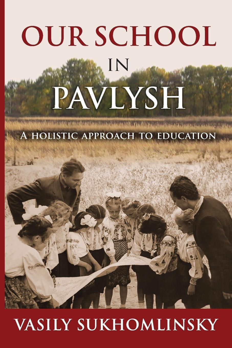 Cover: 9780648580041 | Our School in Pavlysh | A Holistic Approach to Education | Taschenbuch