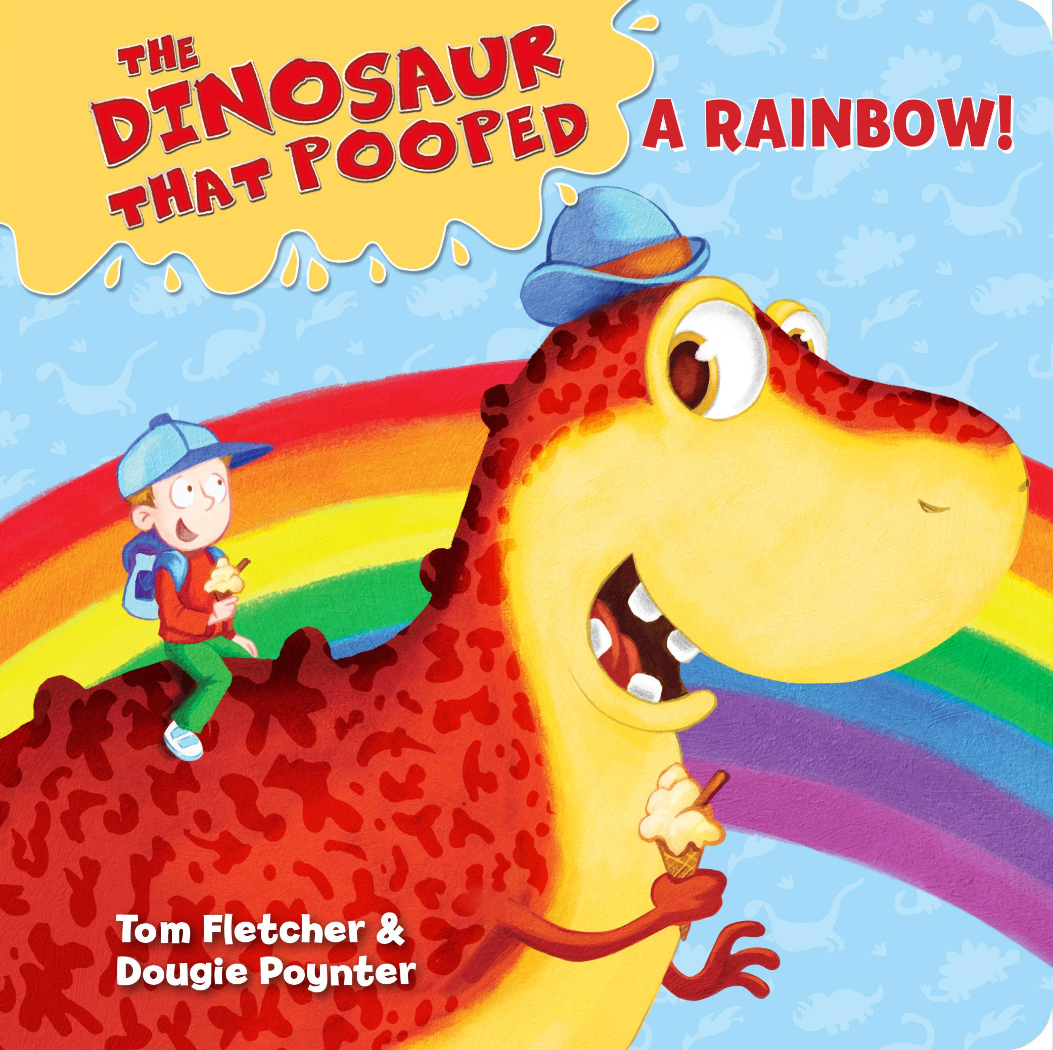 Cover: 9781782956402 | The Dinosaur that Pooped a Rainbow! | A Colours Book | Poynter (u. a.)