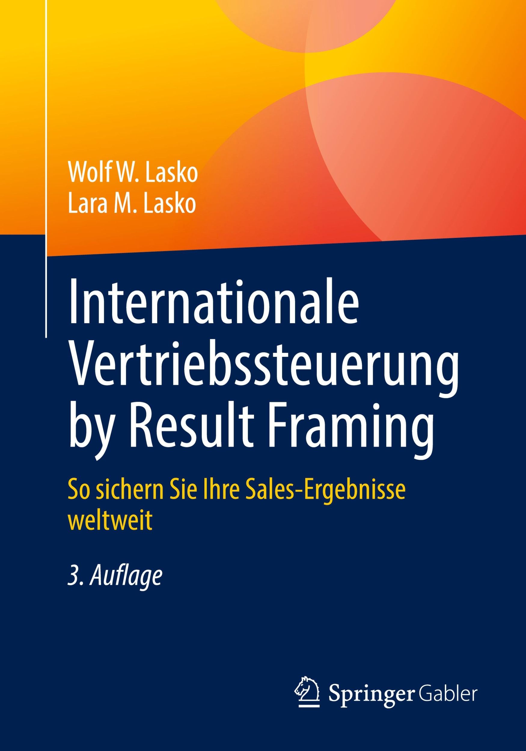 Cover: 9783658398910 | Internationale Vertriebssteuerung by Result Framing | Lasko (u. a.)