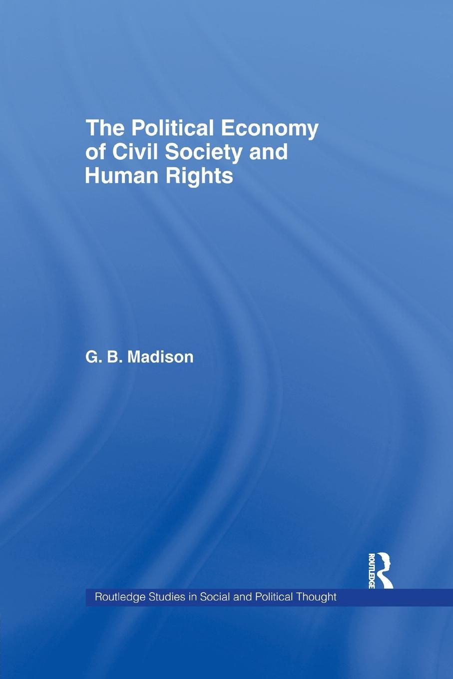 Cover: 9781138978737 | The Political Economy of Civil Society and Human Rights | Madison