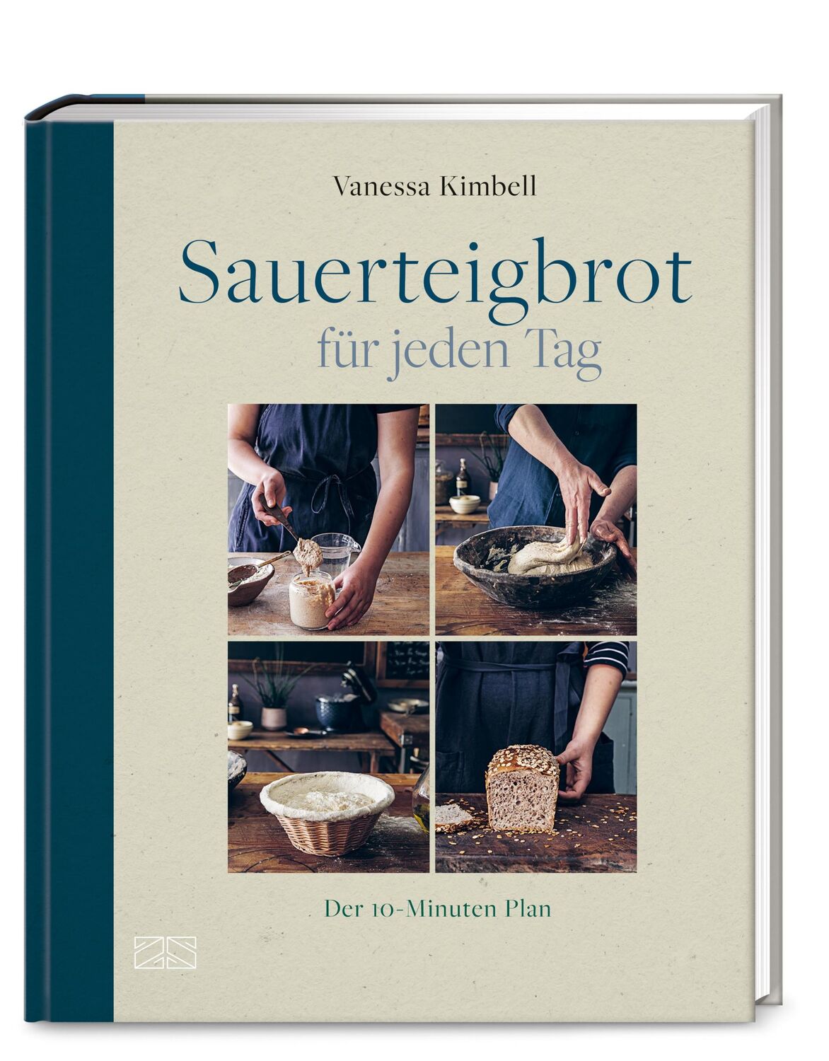 Cover: 9783965842984 | Sauerteigbrot für jeden Tag | Der 10-Minuten Plan | Vanessa Kimbell