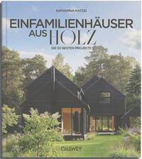 Cover: 9783766727213 | Die besten Einfamilienhäuser aus Holz | Die 50 besten Projekte | Buch