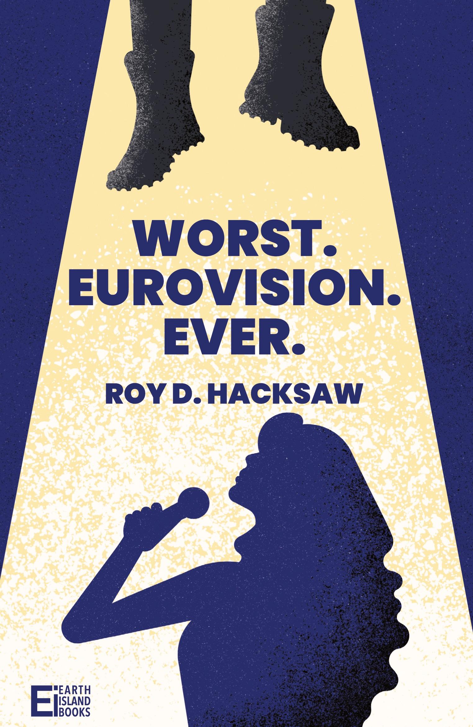 Cover: 9781739795535 | Worst. Eurovision. Ever. | Roy D. Hacksaw | Taschenbuch | Paperback