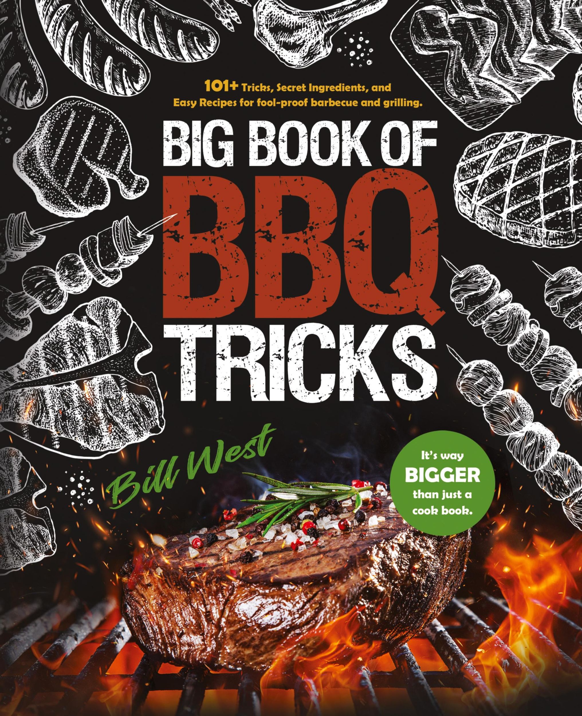 Cover: 9781735665634 | Big Book of BBQ Tricks | Bill West | Taschenbuch | Englisch | 2020