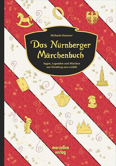 Cover: 9783937795829 | Das Nürnberger Märchenbuch | Michaela Hanauer | Buch | 121 S. | 2022