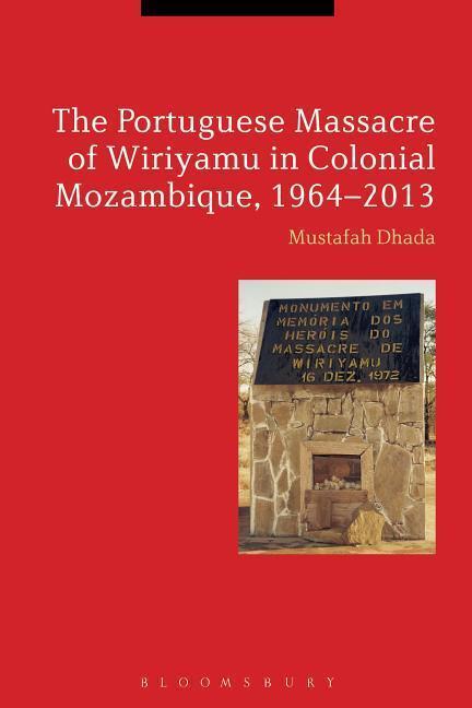 Cover: 9781350036802 | PORTUGUESE MASSACRE OF WIRIYAM | Mustafah Dhada | Taschenbuch | 2017