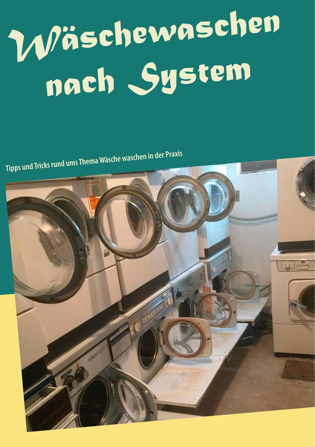 Cover: 9783738628159 | Wäschewaschen nach System | Daniel Rübmann | Taschenbuch | Paperback