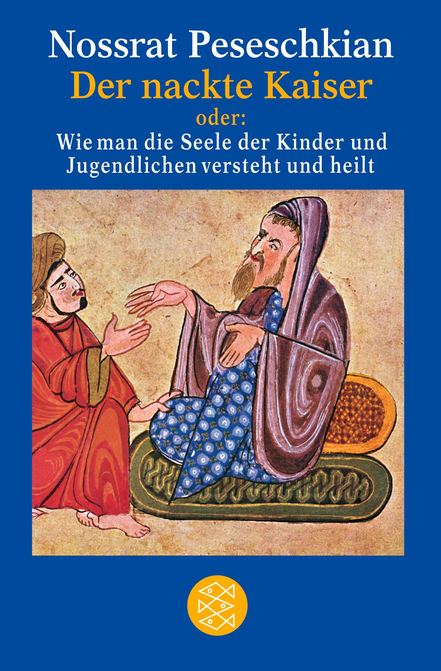 Cover: 9783596154777 | Der nackte Kaiser | Nossrat Peseschkian | Taschenbuch | 176 S. | 2002