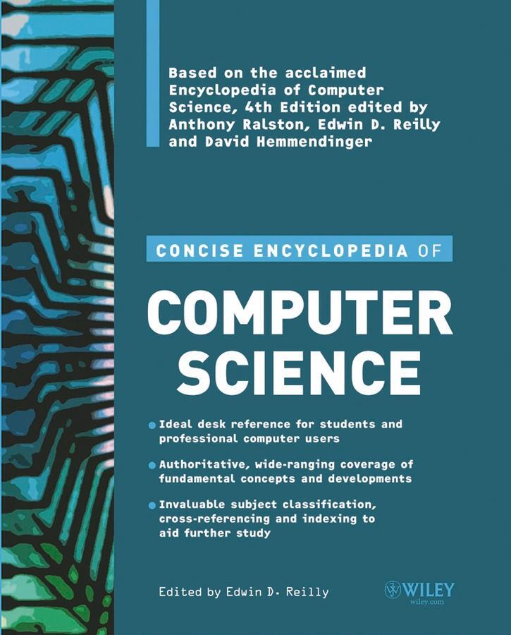 Cover: 9780470090954 | Concise Encyclopedia of Computer Science | Edwin D Reilly | Buch