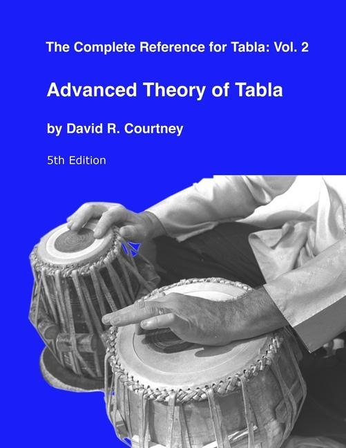 Cover: 9781893644168 | Advanced Theory of Tabla | David R. Courtney | Taschenbuch | Englisch