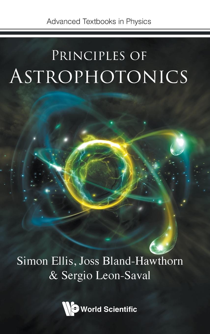 Cover: 9781800613256 | Principles of Astrophotonics | Simon Ellis (u. a.) | Buch | Englisch