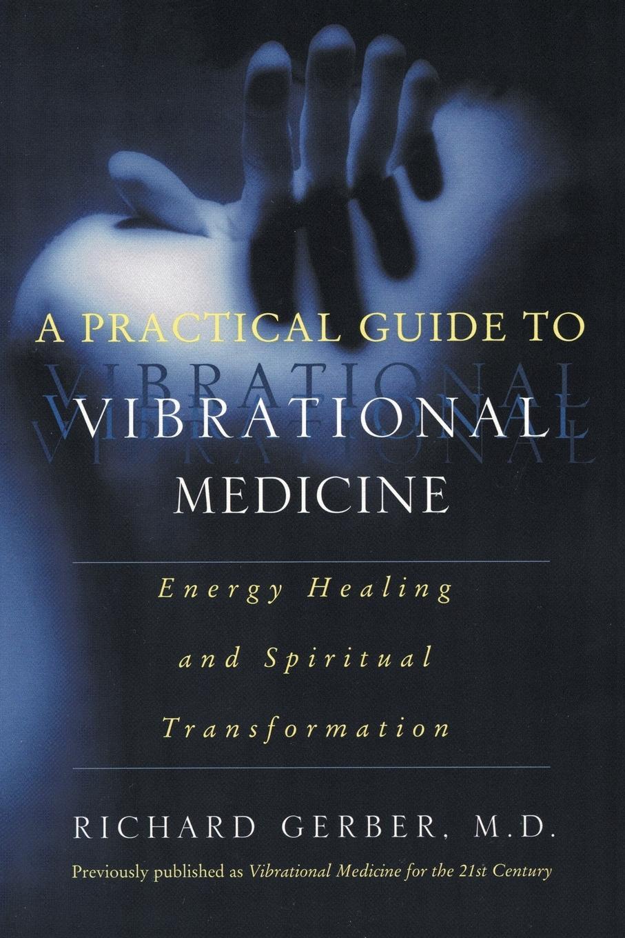 Cover: 9780060959371 | A Practical Guide to Vibrational Medicine | Richard Gerber | Buch