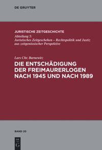 Cover: 9783110264647 | Die Entschädigung der Freimaurerlogen nach 1945 und nach 1989 | Buch