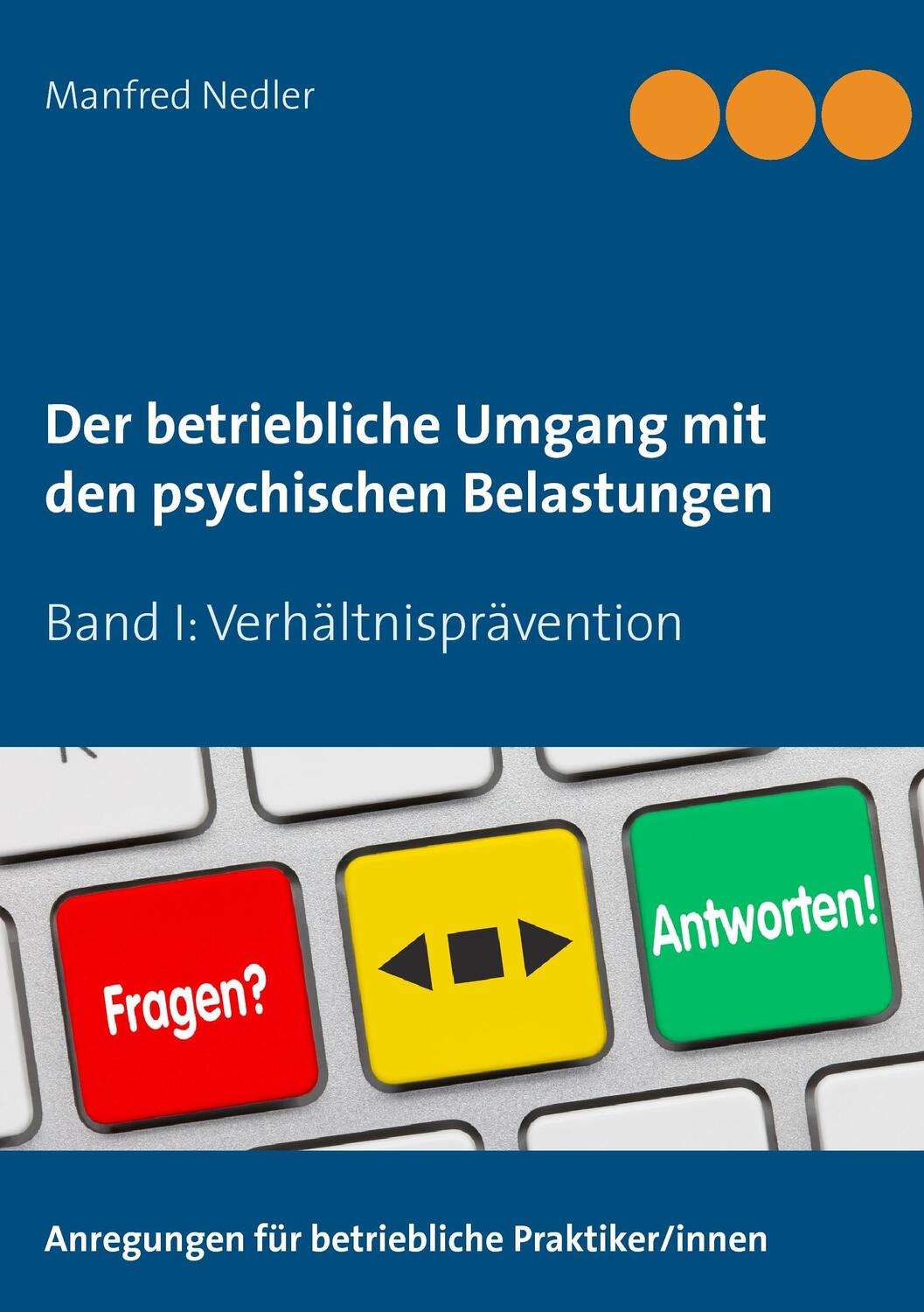 Cover: 9783734755989 | Der betriebliche Umgang mit den psychischen Belastungen | Nedler