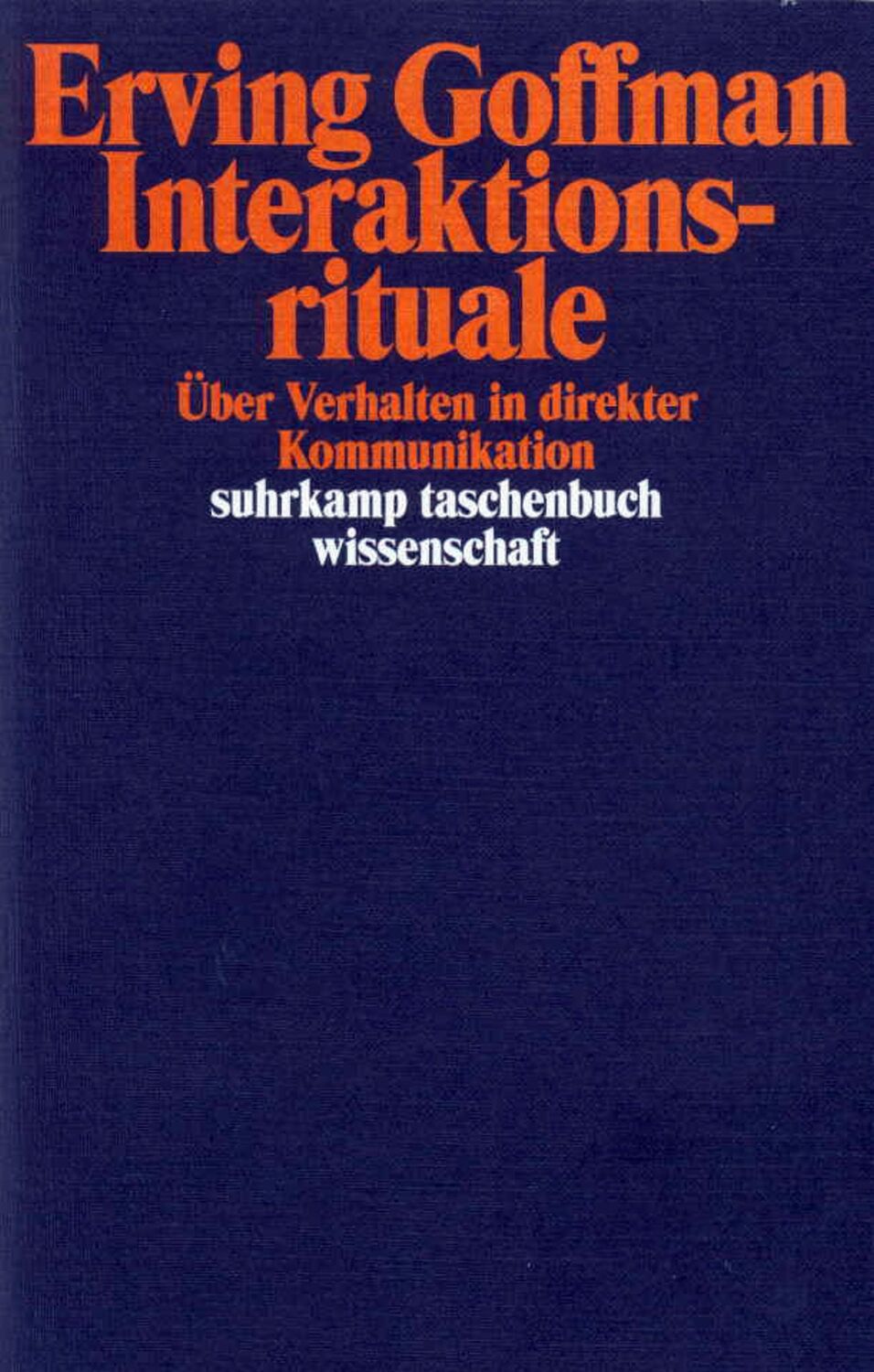 Cover: 9783518281949 | Interaktionsrituale | Über Verhalten in direkter Kommunikation | Buch