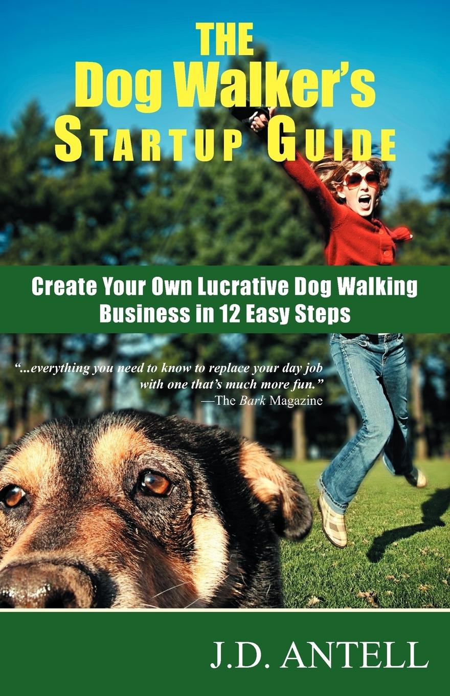 Cover: 9780967688015 | The Dog Walker's Startup Guide | J. D. Antell | Taschenbuch | Englisch