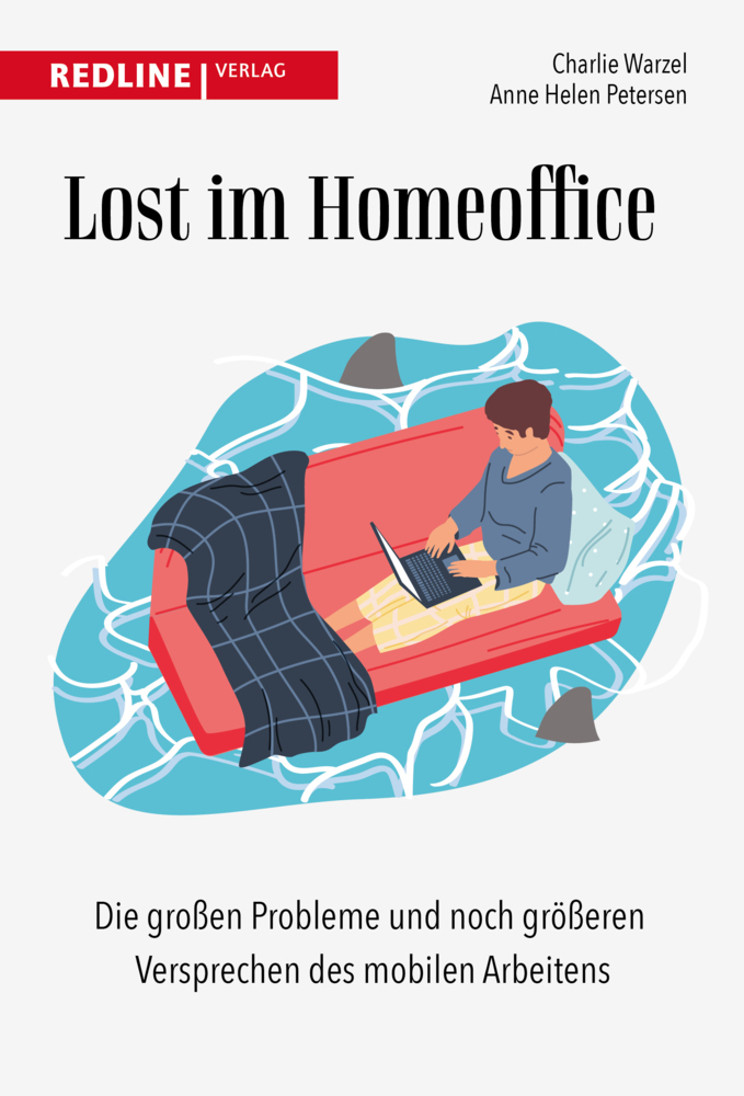 Cover: 9783868819076 | Lost im Homeoffice | Charlie Warzel (u. a.) | Taschenbuch | 332 S.