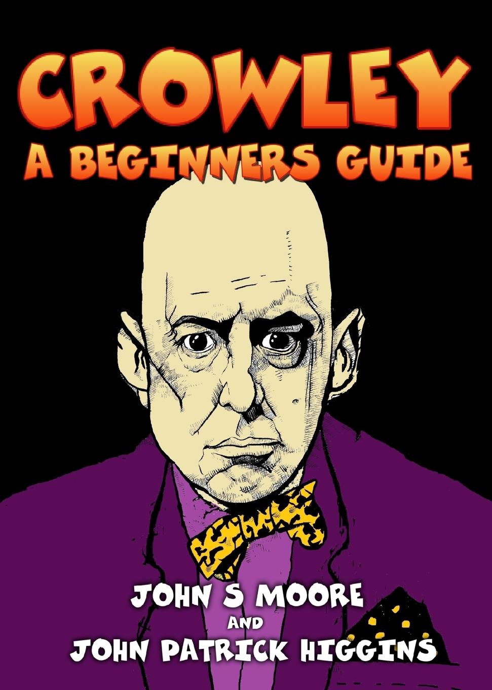 Cover: 9781906958695 | Crowley - A Beginners Guide | John S Moore | Taschenbuch | Englisch