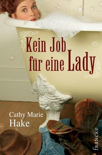 Cover: 9783868271393 | Kein Job für eine Lady | Cathy M. Hake | Taschenbuch | 301 S. | 2010