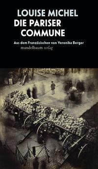 Cover: 9783854769620 | Die Pariser Commune | Aus dem Französischen von Veronika Berger | Buch