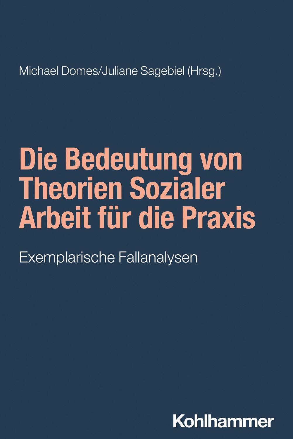 Cover: 9783170419001 | Die Bedeutung von Theorien Sozialer Arbeit für die Praxis | Buch