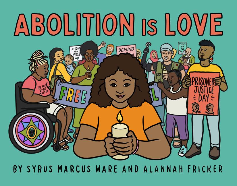 Cover: 9781644212554 | Abolition is Love | Syrus Marcus Ware | Buch | Englisch | 2023