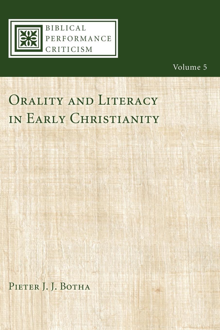 Cover: 9781606088982 | Orality and Literacy in Early Christianity | Pieter Botha | Buch