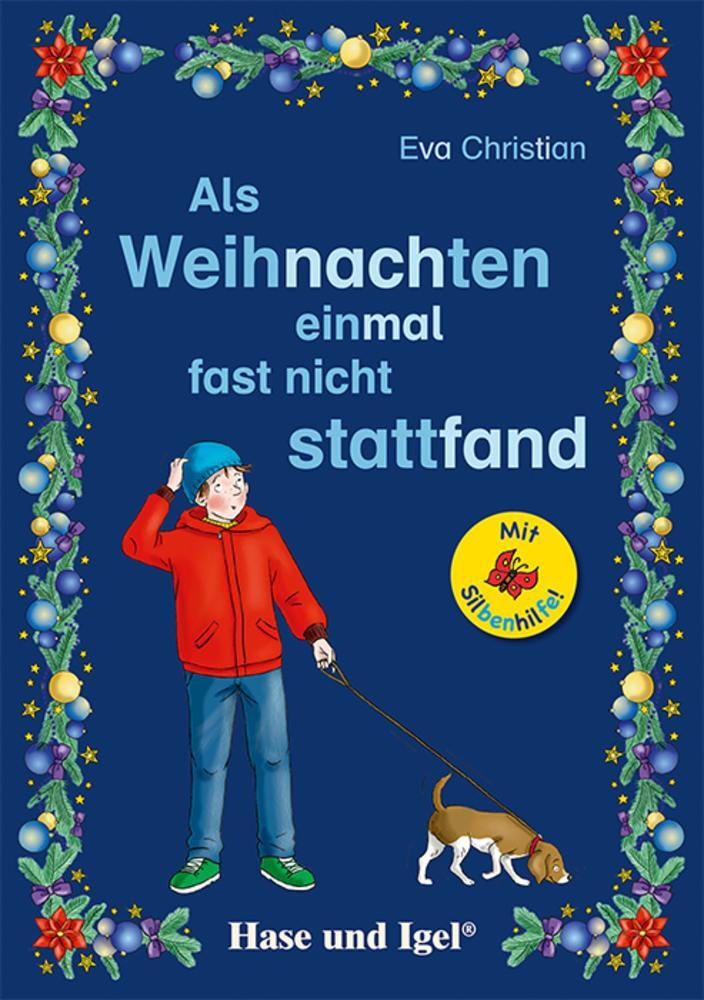 Cover: 9783863162962 | Als Weihnachten einmal fast nicht stattfand / Silbenhilfe | Christian