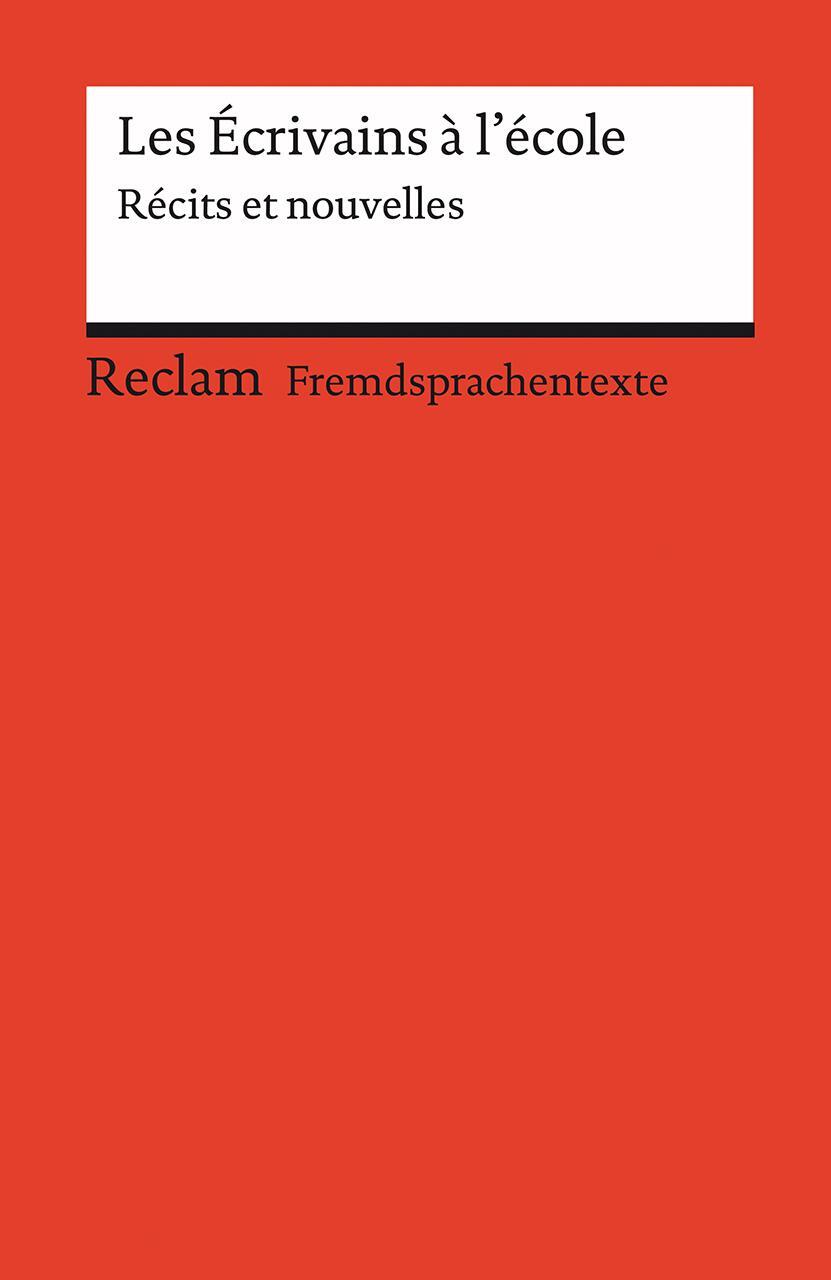 Cover: 9783150091159 | Les Ecrivains a l'ecole | Recrits et nouvelles | Roswitha Guizetti