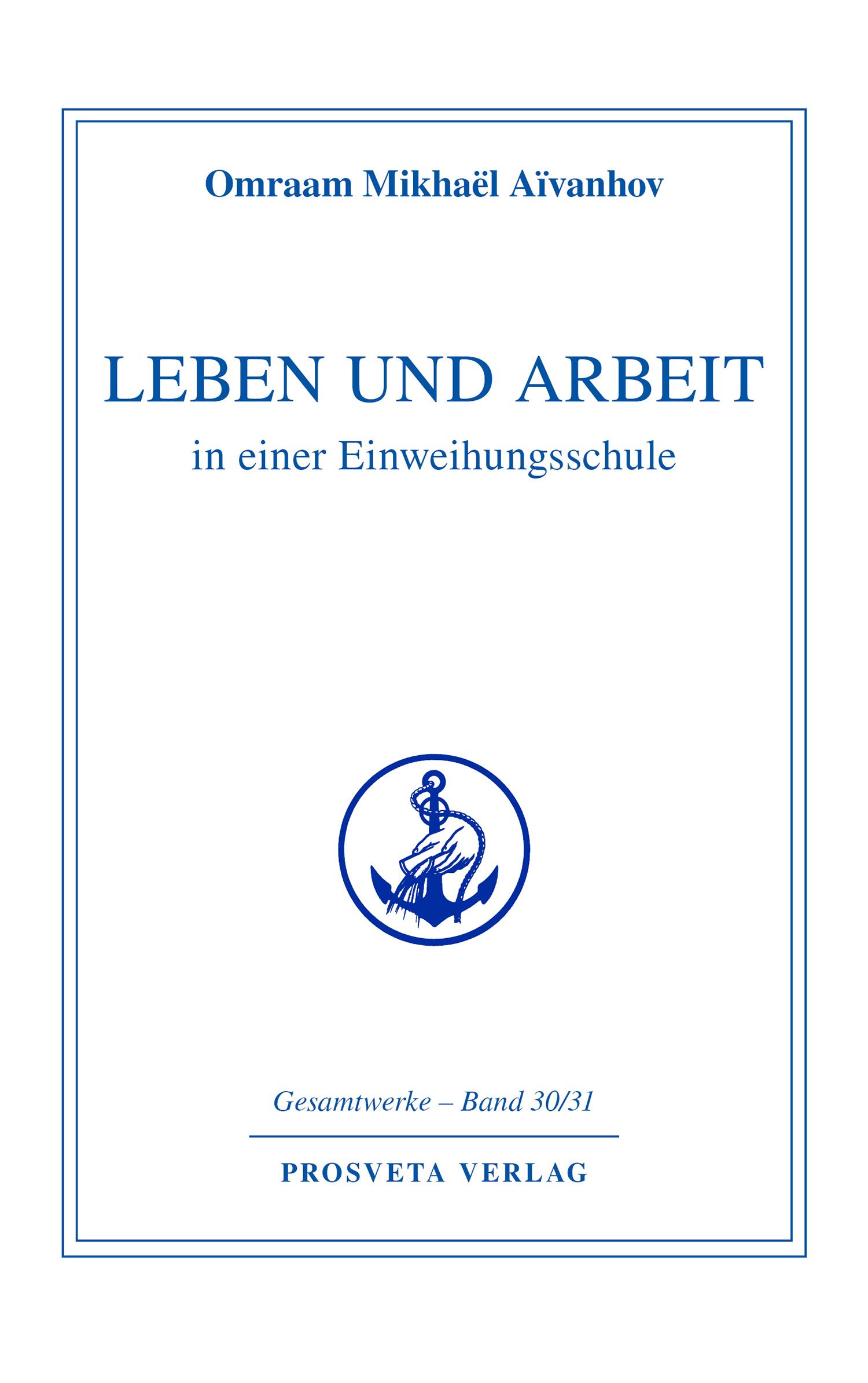 Cover: 9783895151118 | Leben und Arbeit in einer Einweihungsschule | Omraam Mikhael Aivanhov