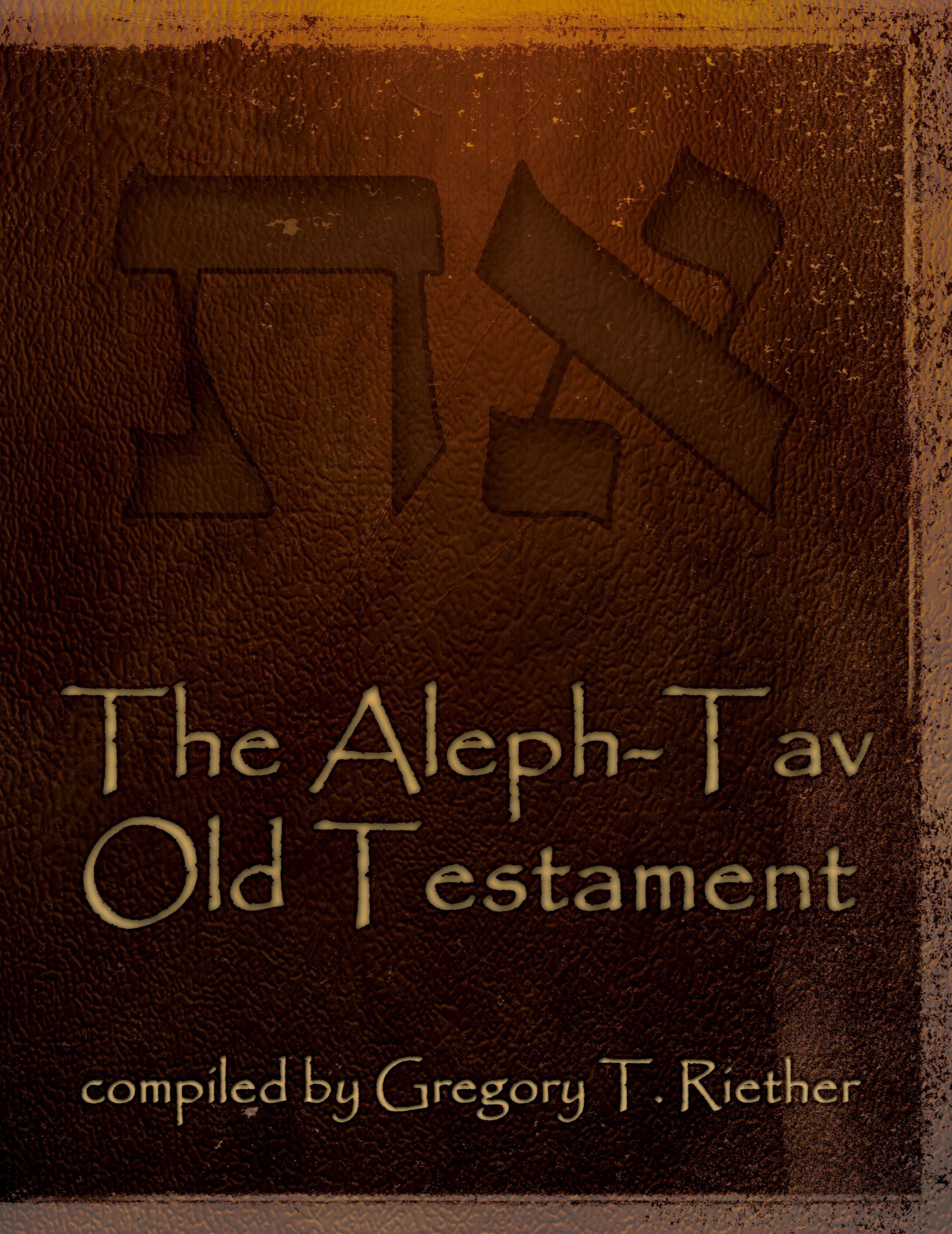 Cover: 9781621370611 | The Aleph-Tav Old Testament | Gregory T. Riether | Taschenbuch | 2012