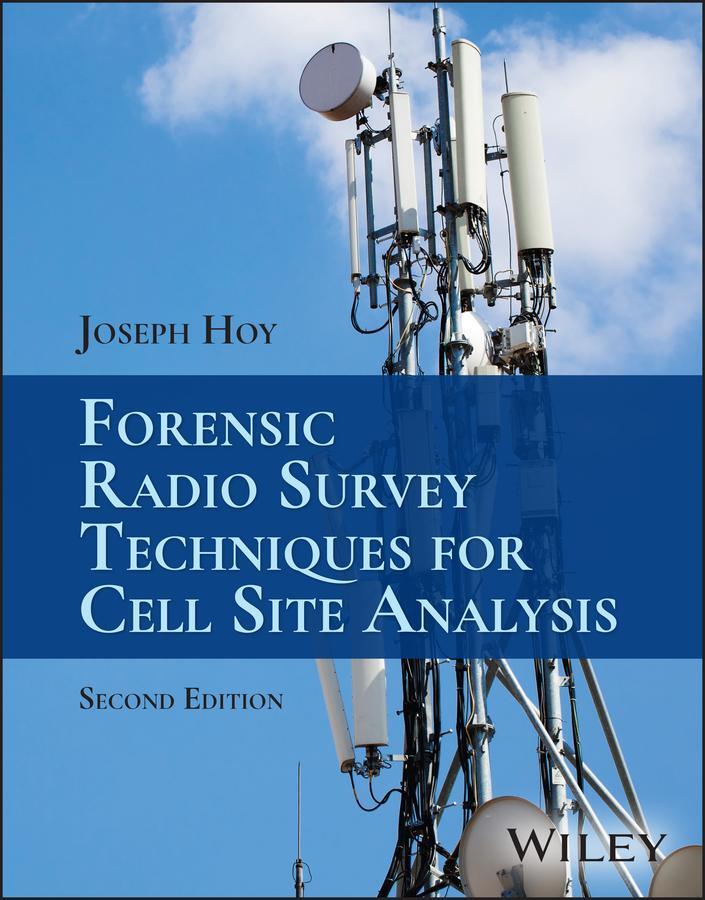 Cover: 9781394197170 | Forensic Radio Survey Techniques for Cell Site Analysis | Joseph Hoy