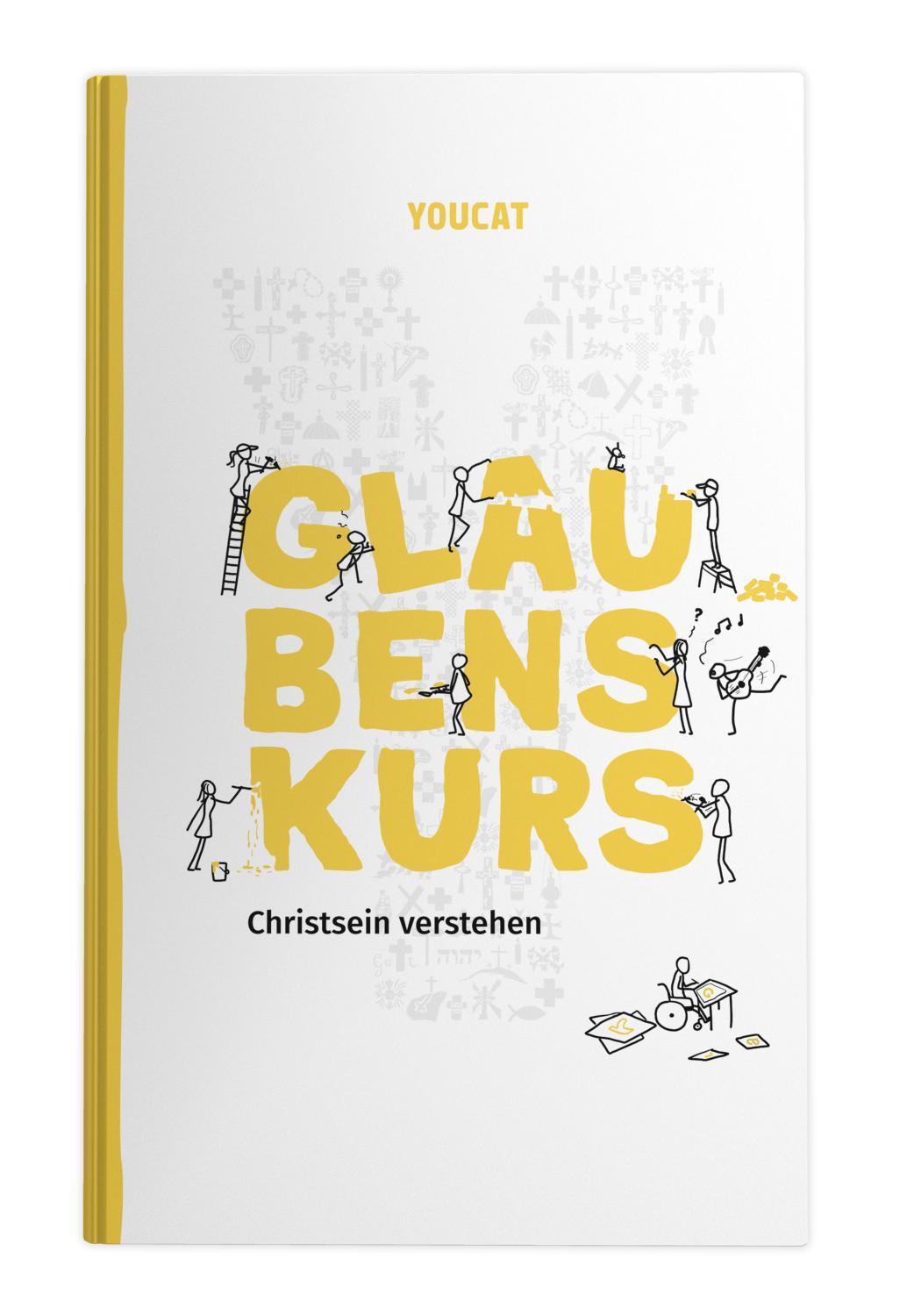 Cover: 9783945148297 | YOUCAT Glaubenskurs | Christsein verstehen | Bernhard Meuser | Buch