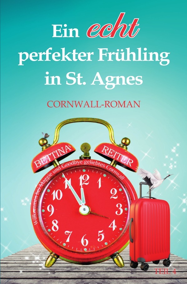 Cover: 9783759861757 | Ein echt perfekter Frühling in St. Agnes | DE | Bettina Reiter | Buch