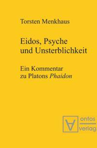 Cover: 9783110320572 | Eidos, Psyche und Unsterblichkeit | Ein Kommentar zu Platons 'Phaidon'